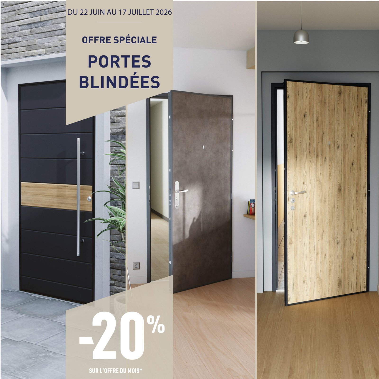 Offre spéciale portes blindées, -20% du 22 juin au 17 juillet 2026